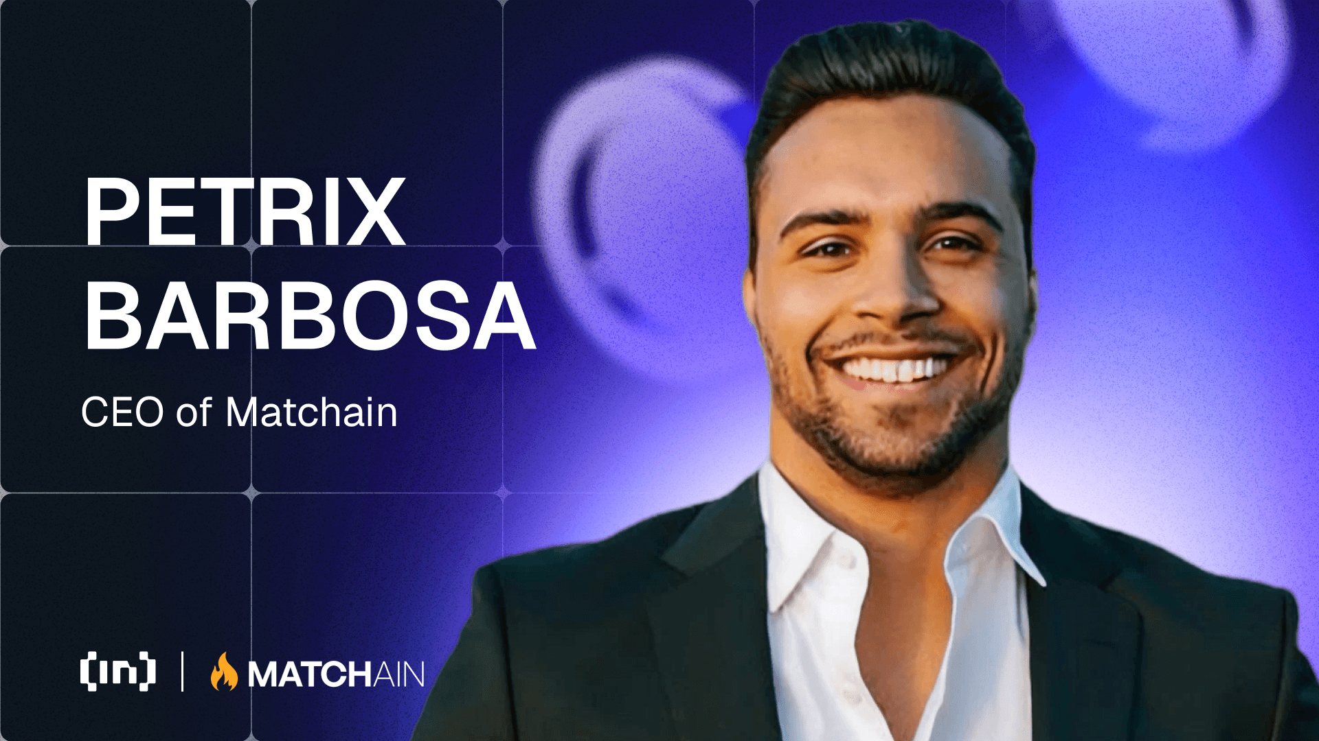 Sa Loob ng Vision ng Matchain: Petrix Barbosa Tungkol sa Hinaharap ng Digital Identity at Data Sovereignty